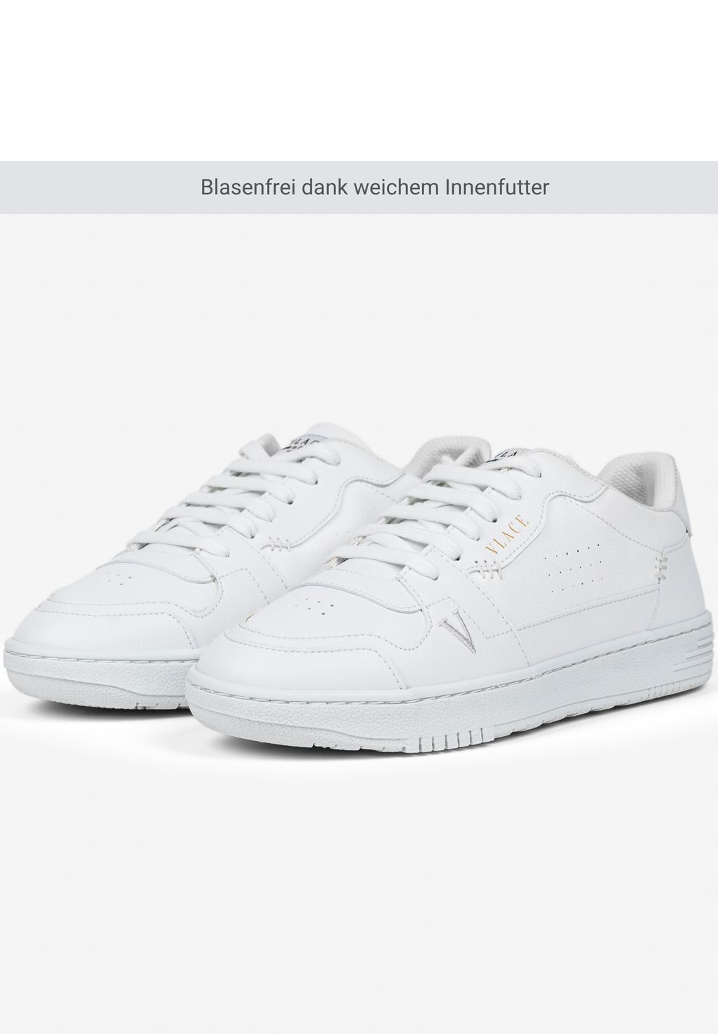 VLACE'95 weiß sneaker Blasenfrei dank weichem Innefutter